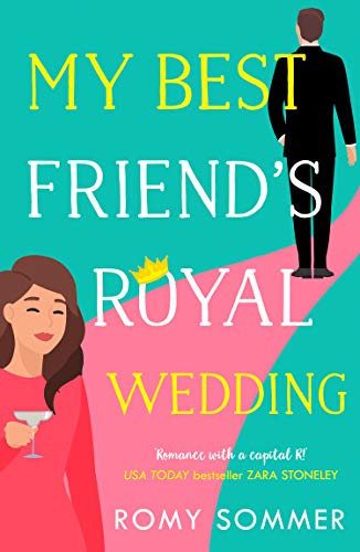 Imagen de archivo de My Best Friend's Royal Wedding a la venta por ThriftBooks-Dallas