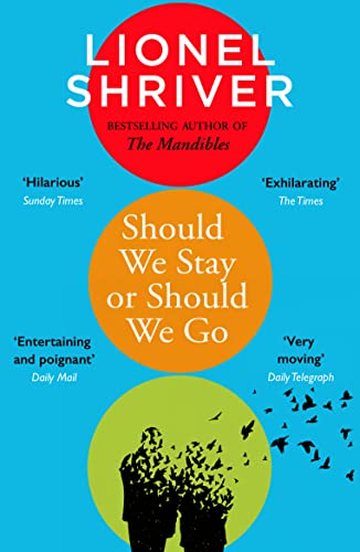 Imagen de archivo de Should We Stay or Should We Go: Hilarious new literary fiction book from the award-winning author of We Need to Talk About Kevin a la venta por WorldofBooks