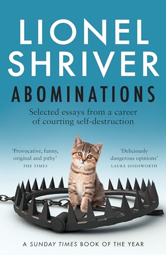 9780008458652: Abominations: A Sunday Times Book of the Year from the cultural iconoclast and award-winning author of We Need To Talk About Kevin