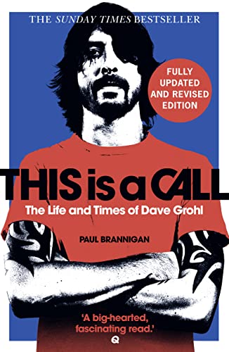 Beispielbild fr This Is a Call: The Fully Updated and Revised Bestselling Biography of Dave Grohl zum Verkauf von WorldofBooks