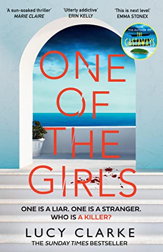 Beispielbild fr One of the Girls: Escape to Greece with the hottest, gripping crime thriller from the bestselling author of The Castaways zum Verkauf von WorldofBooks