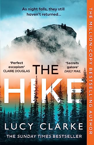 Beispielbild fr The Hike: The Sunday Times bestseller and the perfect winter thriller novel for 2023 from the author of One of the Girls zum Verkauf von WorldofBooks