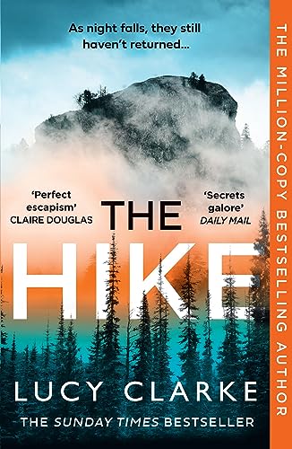 Stock image for The Hike: The Sunday Times bestseller and the perfect winter thriller novel for 2023 from the author of One of the Girls for sale by WorldofBooks