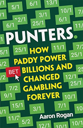 Imagen de archivo de Punters: How Paddy Power Bet Billions and Changed Gambling Forever a la venta por Open Books
