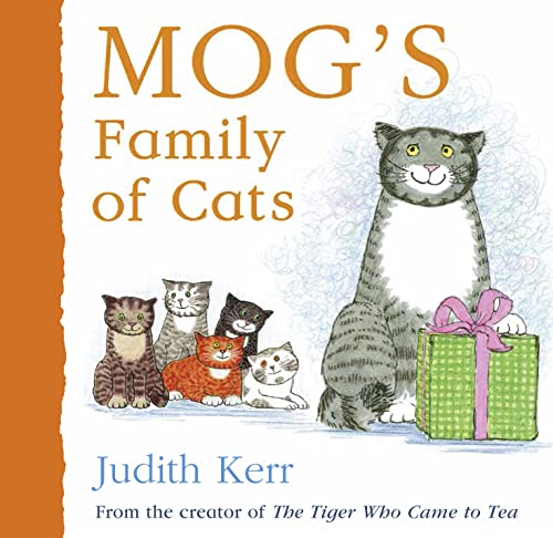Imagen de archivo de Mog  s Family of Cats: The illustrated adventures of the nation  s favourite cat, from the author of The Tiger Who Came To Tea a la venta por HPB-Ruby