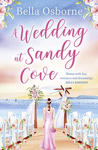 Stock image for A Wedding at Sandy Cove: Shortlisted for Best Romantic Comedy at the Romantic Novel Awards 2023 for sale by WorldofBooks