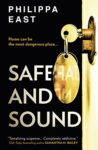 Stock image for Safe and Sound: Twisty and gripping suspense from the author of Little White Lies for sale by -OnTimeBooks-