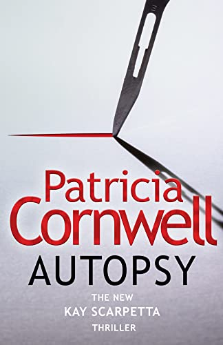 9780008467258: Autopsy: The new Kay Scarpetta thriller from the No. 1 bestselling author
