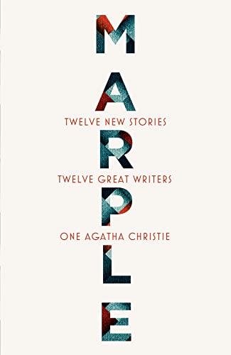 9780008467319: Marple: Twelve New Stories: A brand new collection featuring the Queen of Crime’s legendary detective Miss Jane Marple, penned by twelve bestselling and acclaimed authors