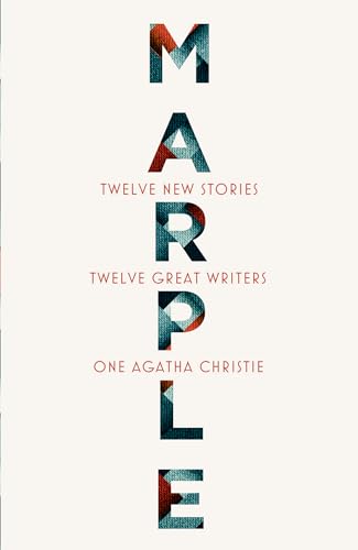 Stock image for Marple: Twelve New Stories: A brand new collection featuring the Queen of Crime?s legendary detective Miss Jane Marple, penned by twelve bestselling and acclaimed authors. for sale by medimops