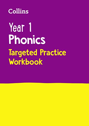 9780008467548: Collins Year 1 Phonics Targeted Practice Workbook: Covers Letter and Sound Phrases 5 – 6