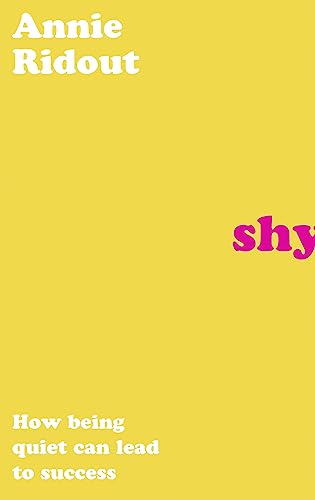 9780008467616: Shy: How Being Quiet Can Lead to Success