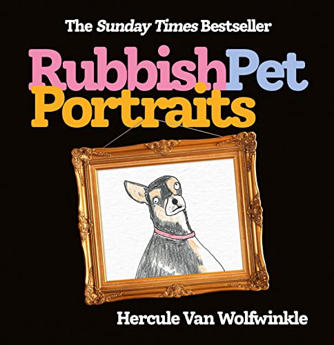 Stock image for Rubbish Pet Portraits for sale by Blackwell's