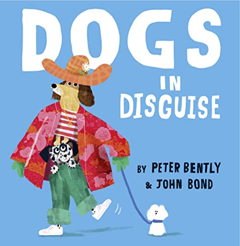 Beispielbild fr Dogs in Disguise: A fantastically funny rhyming story, perfect for dog lovers! zum Verkauf von AwesomeBooks