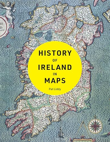 Imagen de archivo de History of Ireland in Maps a la venta por Blackwell's