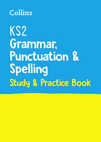 Stock image for KS2 Grammar, Punctuation and Spelling SATs Study and Practice Book for sale by Blackwell's