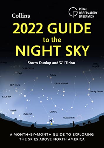 Stock image for 2022 Guide to the Night Sky: a Month-By-month Guide to Exploring the Skies above North America for sale by Better World Books