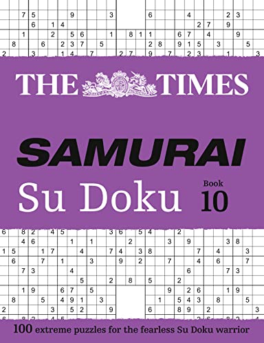 Stock image for The Times Samurai Su Doku 10: 100 Extreme Puzzles for the Fearless Su Doku Warrior for sale by PlumCircle