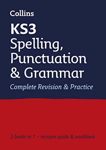 Stock image for KS3 Spelling, Punctuation and Grammar All-in-One Complete Revision and Practice: Ideal for Years 7, 8 and 9 (Collins KS3 Revision) for sale by WorldofBooks