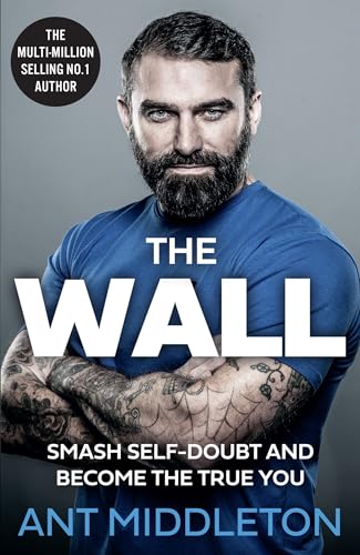 9780008472351: The Wall: The Guide to Help You Smash Self-Doubt and Become the True You