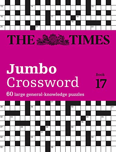 Beispielbild fr The Times Crosswords - The Times 2 Jumbo Crossword Book 17: 60 Large General-Knowledge Crossword Puzzles zum Verkauf von ThriftBooks-Dallas