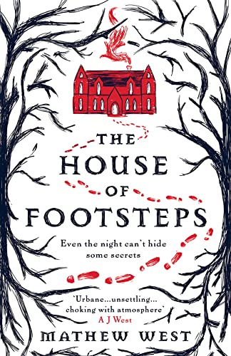 Beispielbild fr The House of Footsteps: Even the night cant hide some secrets. zum Verkauf von WorldofBooks