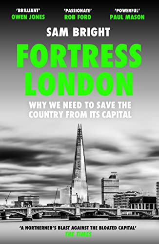 Beispielbild fr Fortress London: The definitive book about Levelling Up and why it matters zum Verkauf von WorldofBooks