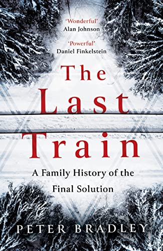 Beispielbild fr The Last Train: A Family History of the Final Solution zum Verkauf von WorldofBooks