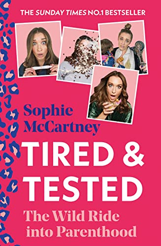 Stock image for Tired and Tested: The Sunday Times Number One bestselling guide to parenthood for sale by WorldofBooks