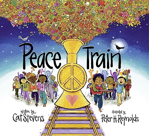 Beispielbild fr Peace Train: A beautifully illustrated children  s book about hope, peace and love  " from the incredible singer-songwriter Cat Stevens! zum Verkauf von WorldofBooks