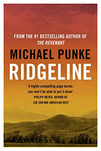 Stock image for Ridgeline: From the author of The Revenant, the bestselling book that inspired the award-winning movie for sale by Book Deals