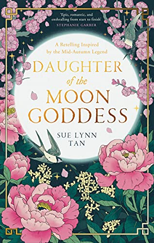 

Daughter of the Moon Goddess: Book 1 (The Celestial Kingdom Duology) [signed] [first edition]