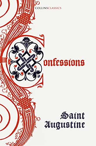 Beispielbild fr The Confessions of Saint Augustine (Collins Classics) zum Verkauf von WorldofBooks