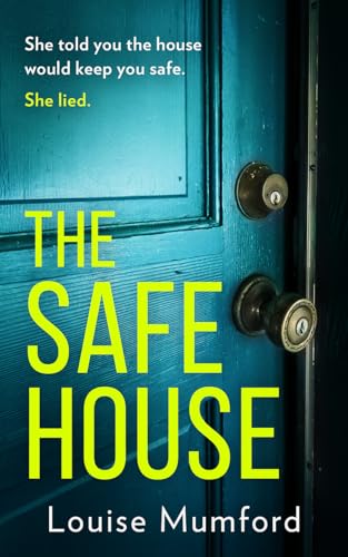 Stock image for The Safe House: An absolutely unputdownable and gripping psychological thriller for sale by WorldofBooks