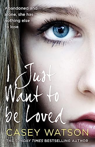 Beispielbild fr I Just Want to Be Loved zum Verkauf von Better World Books