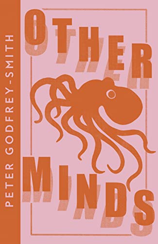 Stock image for Other Minds: The Octopus and the Evolution of Intelligent Life (Collins Modern Classics) for sale by WorldofBooks