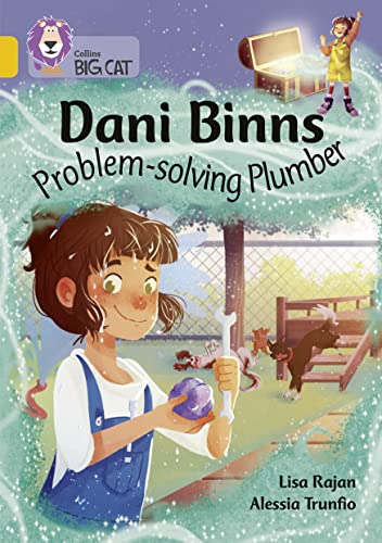 9780008487188: Dani Binns: Problem-solving Plumber: Band 09/Gold (Collins Big Cat)