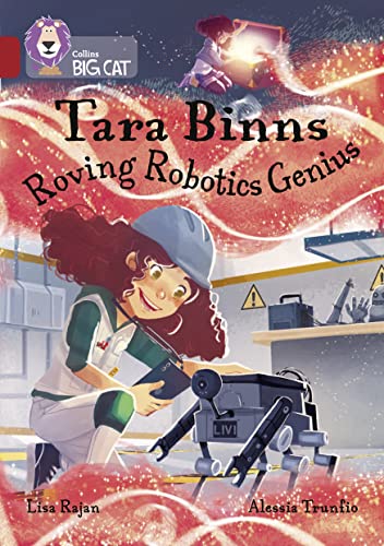 Beispielbild fr Tara Binns: Roving Robotics Genius: Band 14/Ruby (Collins Big Cat) zum Verkauf von WorldofBooks