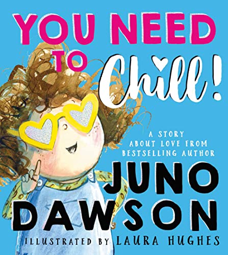9780008488284: You Need to Chill: A sparklingly funny new illustrated children’s book about family, identity and being an LGBTQ+ ally