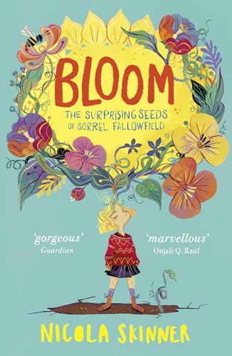 Stock image for Bloom: The Surprising Seeds of Sorrel Fallowfield for sale by GF Books, Inc.