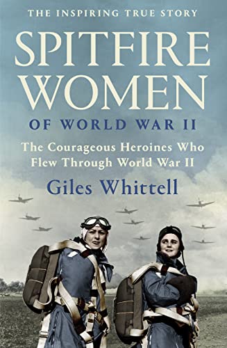 9780008490607: SPITFIRE WOMEN OF WORLD WAR II