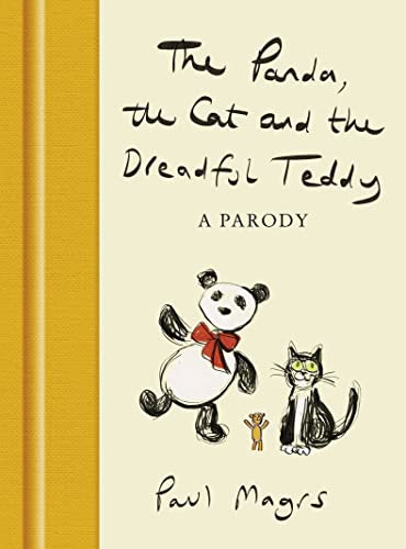 9780008491154: The Panda, the Cat and the Dreadful Teddy: The enormously funny parody of Charlie Mackesy’s The Boy, the Mole, the Fox and the Horse