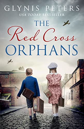 Stock image for The Red Cross Orphans: The heartbreaking and gripping World War 2 historical novel perfect for 2024: Book 1 for sale by WorldofBooks