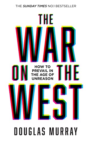 Stock image for The War on the West: How to Prevail in the Age of Unreason for sale by Monster Bookshop