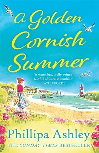 Stock image for A Golden Cornish Summer: An absolutely perfect and uplifting romantic summer read from the Sunday Times bestseller for sale by WorldofBooks