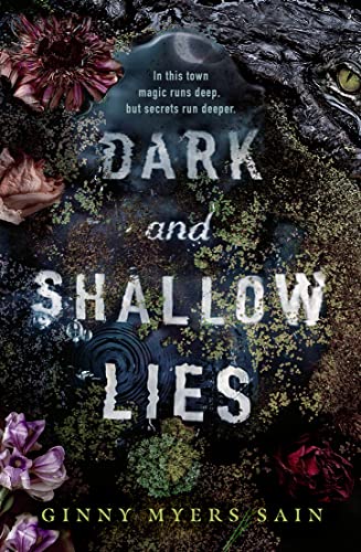 Beispielbild fr Dark and Shallow Lies: A intense and atmospheric debut thriller for young adults, new for 2021. Perfect for fans of Where The Crawdads Sing. (Dark and shallow lies, 1) zum Verkauf von HPB-Ruby