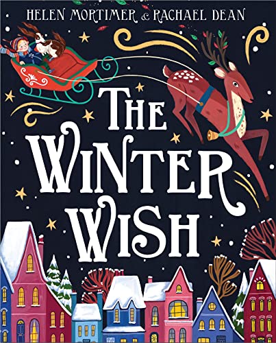 Stock image for The Winter Wish: A glorious, heartfelt new illustrated childrens picture book, full of Christmas magic! for sale by AwesomeBooks