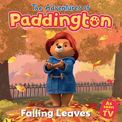 Beispielbild fr The Adventures of Paddington: Falling Leaves: Read this brilliant, funny childrens book from the TV tie-in series of Paddington! zum Verkauf von AwesomeBooks
