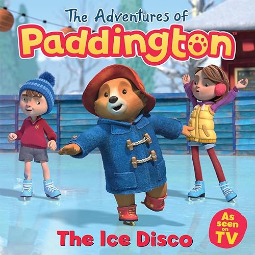 Stock image for The Ice Disco: Read this brilliant, funny children  s book from the TV tie-in series of Paddington! (The Adventures of Paddington) for sale by WorldofBooks