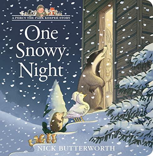 Stock image for One Snowy Night: Board book edition of this much-loved, bestselling illustrated childrens picture book - perfect for the youngest fans of Percy the Park Keeper! (A Percy the Park Keeper Story) for sale by Goodwill Books